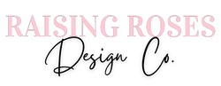 Raising Roses Design Co. 